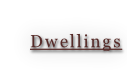 Dwellings