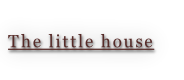 The little house