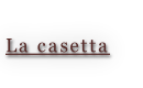 La casetta